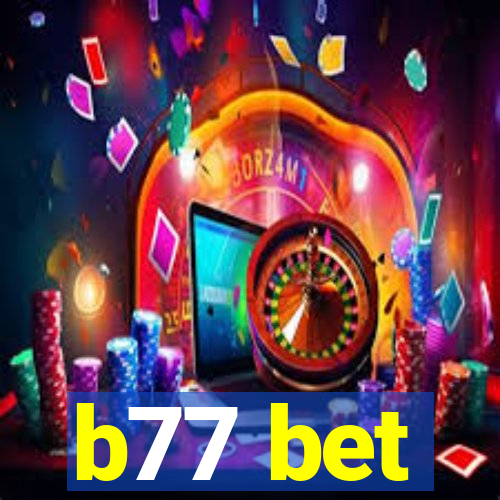 b77 bet